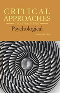 Critical Approaches to Literature: Psychological: Print Purchase Includes Free Online Access