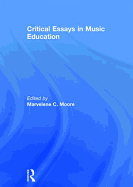 Critical Essays in Music Education