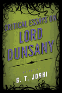 Critical Essays on Lord Dunsany