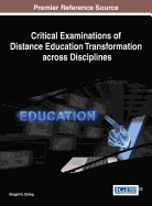 Critical Examinations of Distance Education Transformation Across Disciplines