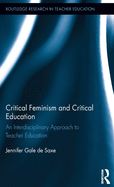 Critical Feminism and Critical Education: An Interdisciplinary Approach to Teacher Education