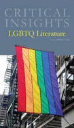 Critical Insights: Lgbtq Literature: Print Purchase Includes Free Online Access