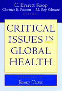 Critical Issues in Global Health: A Guide to Regions, Conditions, and Leadership Challenges