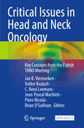 Critical Issues in Head and Neck Oncology: Key Concepts from the Eighth THNO Meeting