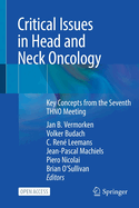 Critical Issues in Head and Neck Oncology: Key Concepts from the Seventh Thno Meeting