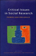Critical Issues in Social Research: Power and Prejudice