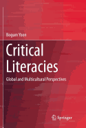 Critical Literacies: Global and Multicultural Perspectives