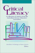 Critical Literacy: A Collection of Articles from the Australian Literacy Educators' Association