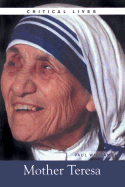 Critical Lives: Mother Teresa - Williams, Paul