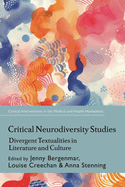 Critical Neurodiversity Studies: Divergent Textualities in Literature and Culture