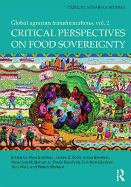 Critical Perspectives on Food Sovereignty: Global Agrarian Transformations, Volume 2