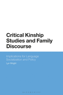 Critical Perspectives on Language and Kinship in Multilingual Families