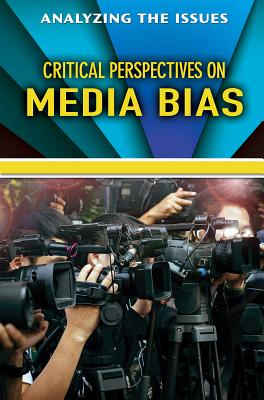 Critical Perspectives on Media Bias - Peters, Jennifer (Editor)
