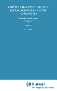 Critical Rationalism, the Social Sciences and the Humanities: Essays for Joseph Agassi. Volume II