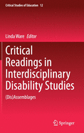 Critical Readings in Interdisciplinary Disability Studies: (dis)Assemblages