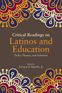 Critical Readings on Latinos and Education