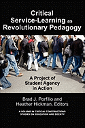 Critical-Service Learning as a Revolutionary Pedagogy: An International Project of Student Agency in Action