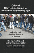 Critical-Service Learning as a Revolutionary Pedagogy: An International Project of Student Agency in Action