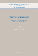 Critical Spirituality: Spirituality as Critical Practice in the Global Modern Age