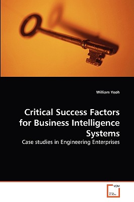 Critical Success Factors for Business Intelligence Systems - Yeoh, William