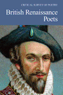 Critical Survey of Poetry: British Renaissance Poets: 0