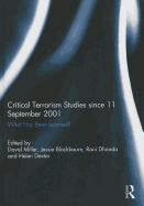 Critical Terrorism Studies since 11 September 2001: What Has Been Learned?