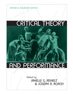 Critical Theory and Performance: Revised and Enlarged Edition