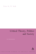 Critical Theory, Politics and Society: An Introduction