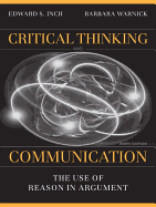 Critical Thinking and Communication: The Use of Reason in Argument