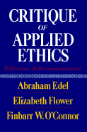 Critique of Applied Ethics: Reflections and Recommendations