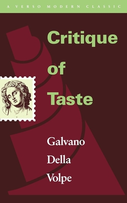 Critique of Taste - Della Volpe, Galvano, and Caesar, Michael (Translated by)