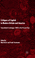 Critiques of Capital in Modern Britain and America: Transatlantic Exchanges 1800 to the Present Day