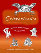 Critterlandia: Whimsical Stories and Facts for Animal Lovers