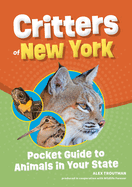 Critters of New York: Pocket Guide to Animals in Your State