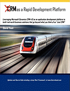 Crm as a Rapid Development Platform - Yack, David