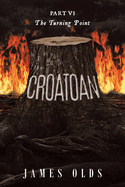 Croatoan: The Turning Point