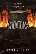 Croatoan: To Begin Anew
