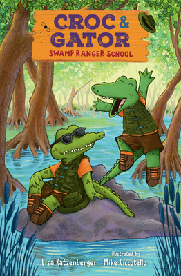 Croc & Gator 1: Swamp Ranger School - Katzenberger, Lisa