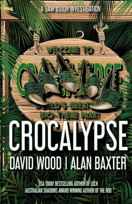 Crocalypse - Wood, David, and Baxter, Alan