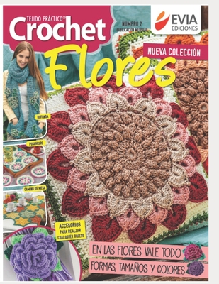 Crochet Flores 2: tejido prctico - Ediciones, Evia