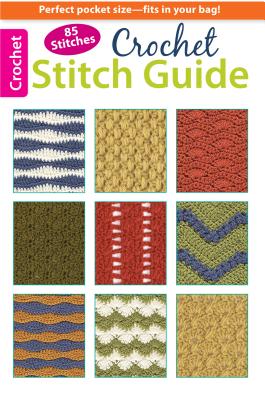 Crochet Stitch Guide - Weiss, Rita, and Leinhauser, Jean