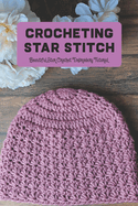 Crocheting Star Stitch: Beautiful Star Crochet Embroidery Tutorial