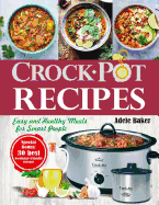 Crockpot Recipes: Easy and Healthy Meals for Smart People (Crock-Pot Cookbook, Healthy Crock Pot Recipes)