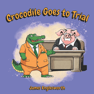 Crocodile Goes to Trial