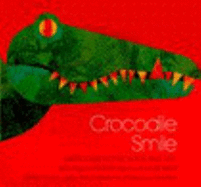 Crocodile Smile: 10 Songs of the Earth as the Animals See