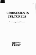 Croisements Culturels - Tournon, Andre (Editor)