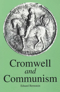 Cromwell and Communism: Socialism and Democracy in the Great English Revolution - Bernstein, Eduard