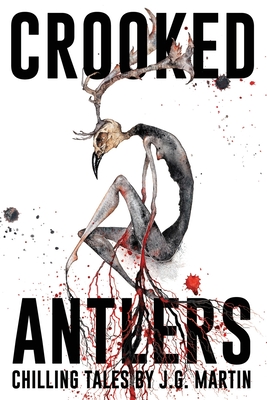 Crooked Antlers - Books, Velox, and Martin, J G