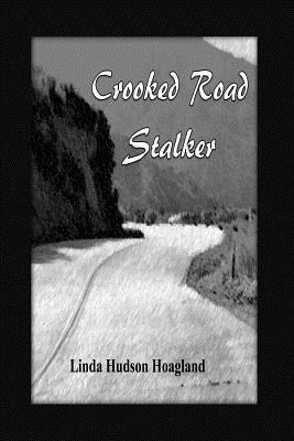 Crooked Road Stalker - Hoagland, Linda H