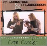 Crop Circles - Davey Johnstone & John Jorgenson